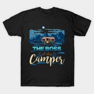 The boss of the camper T-Shirt